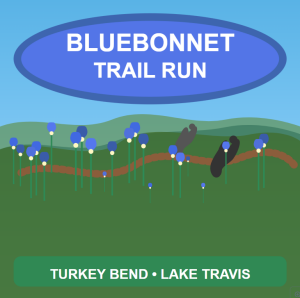 Bluebonnet Trail Run 50 Miler • 50K • Marathon • Half Marathon • 10K • 5K logo