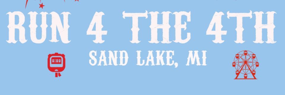 6th Annual Sand Lake Run 4 the 4th