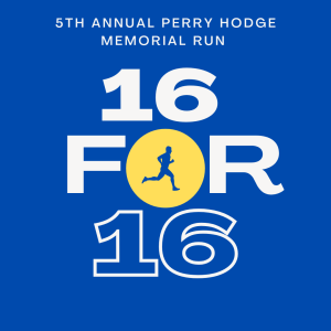 16 for 16 - Perry Hodge Memorial Run/Walk logo
