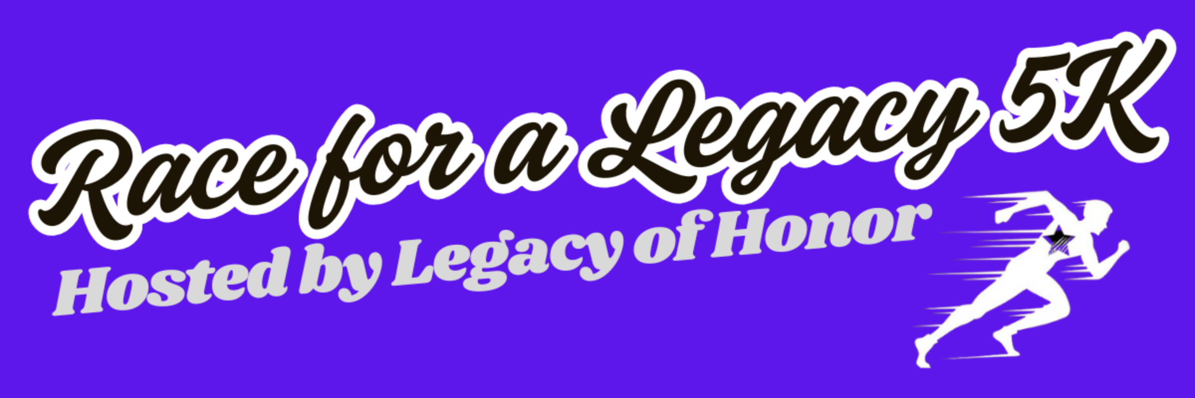 Race for a Legacy 5K- Hosted by Legacy of Honor