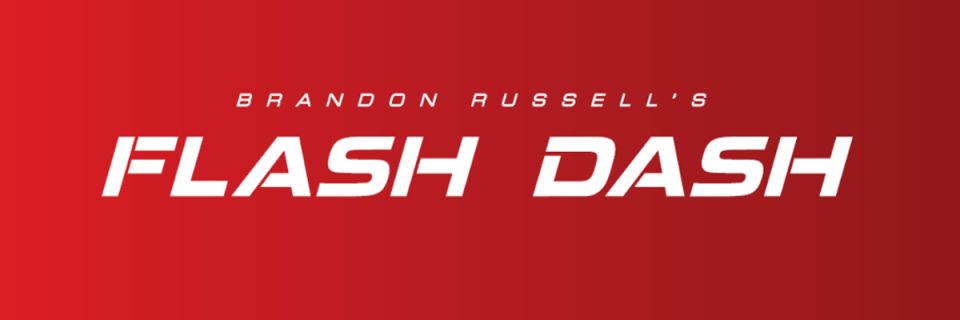 Brandon Russell's Flash Dash