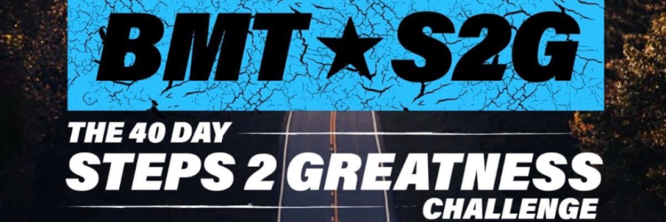 BMT STEPS 2 GREATNESS CHALLENGE SPRING 2026