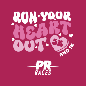 =PR= Races: Run Your Heart Out 5K/1K logo