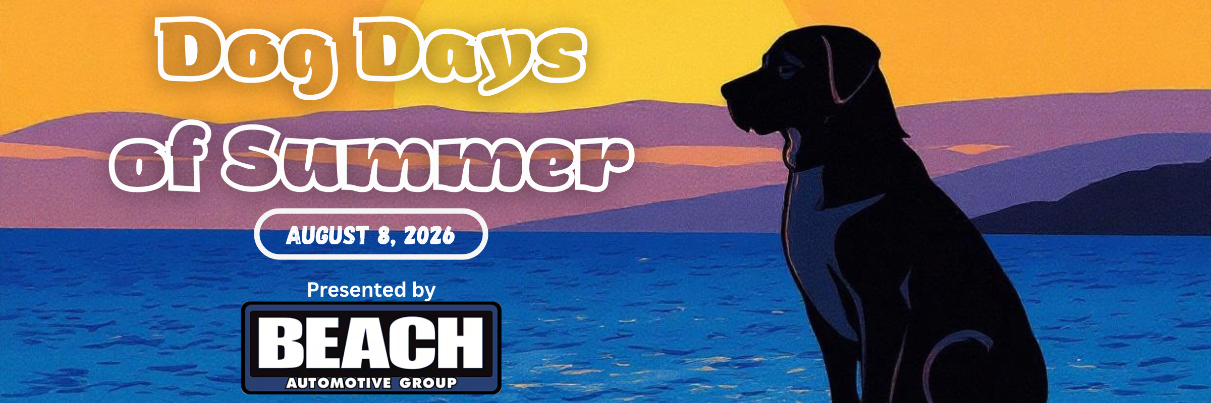Dog Days of Summer | Presented by Beach Automotive