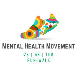 Mental Health Movement 2K | 5K | 10K Run-Walk logo