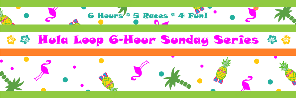 Hula Loop 6-Hour Sunday Series