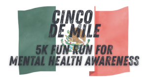 Cinco de Mile 5K Fun Run for Mental Health Awareness logo
