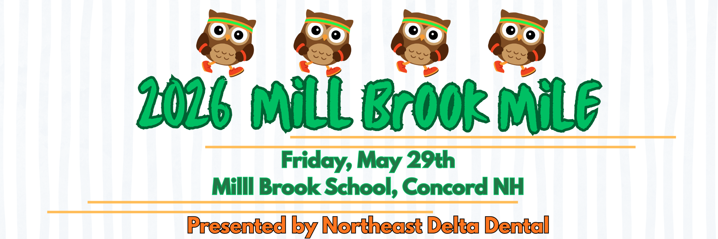 Mill Brook Mile, Presented by Northeast Delta Dental