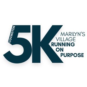 Covington 5K Hosted By Marilyn's Village logo