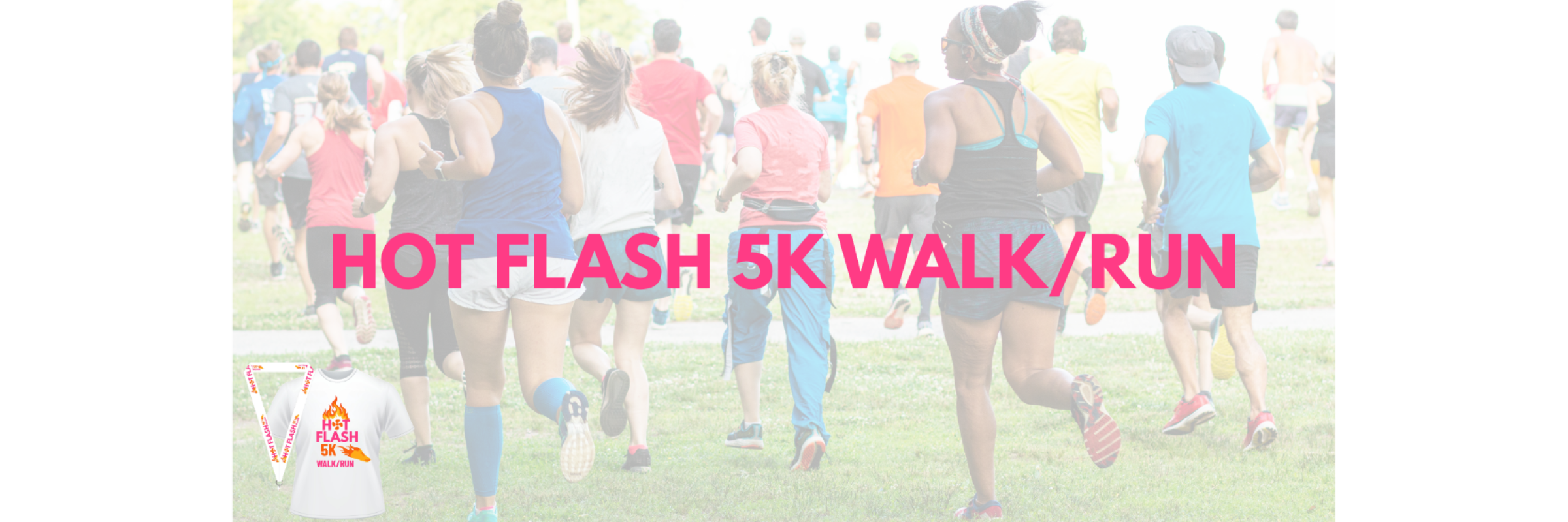 Hot Flash 5K Walk/Run