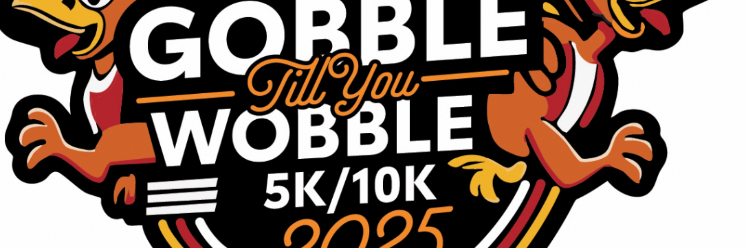 Gobble Til You Wobble 5K / 10K