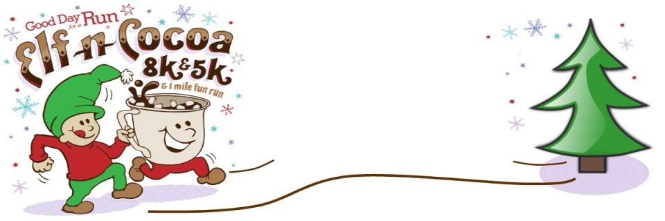 Elf 'N' Cocoa 8K/5K & 1 Mile Fun Run