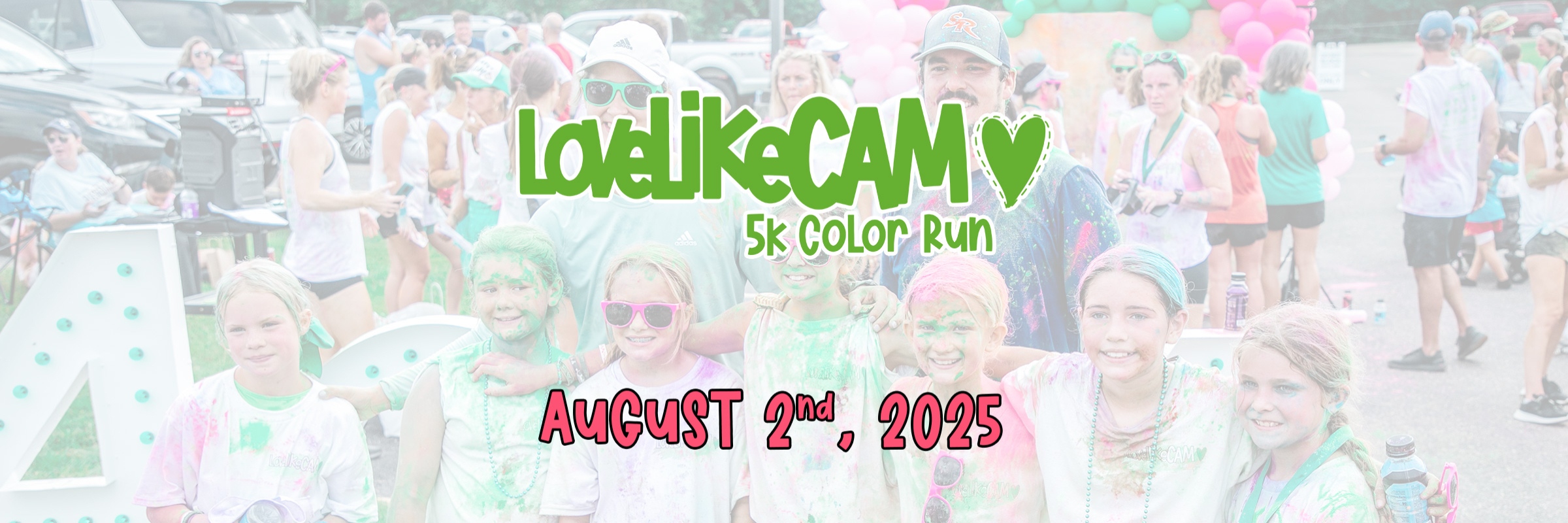 2025 Love Like Cam 5k Color Run