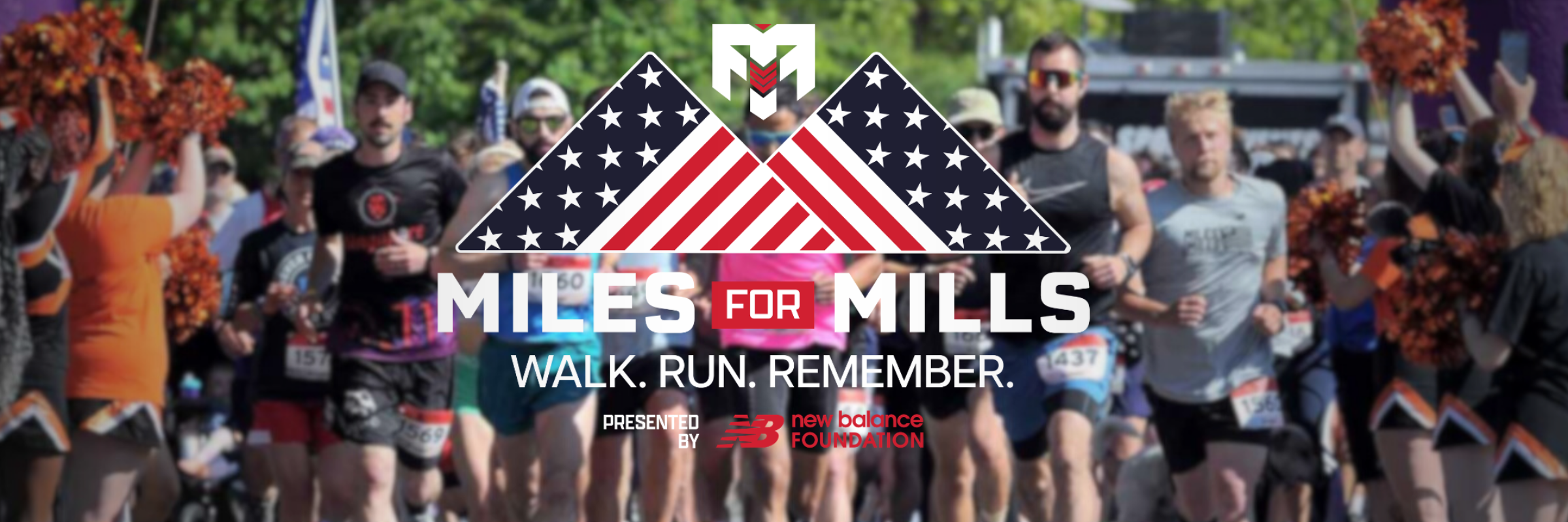Miles for Mills Memorial Day Weekend 5K Walk/Run Presented by New Balance Foundation