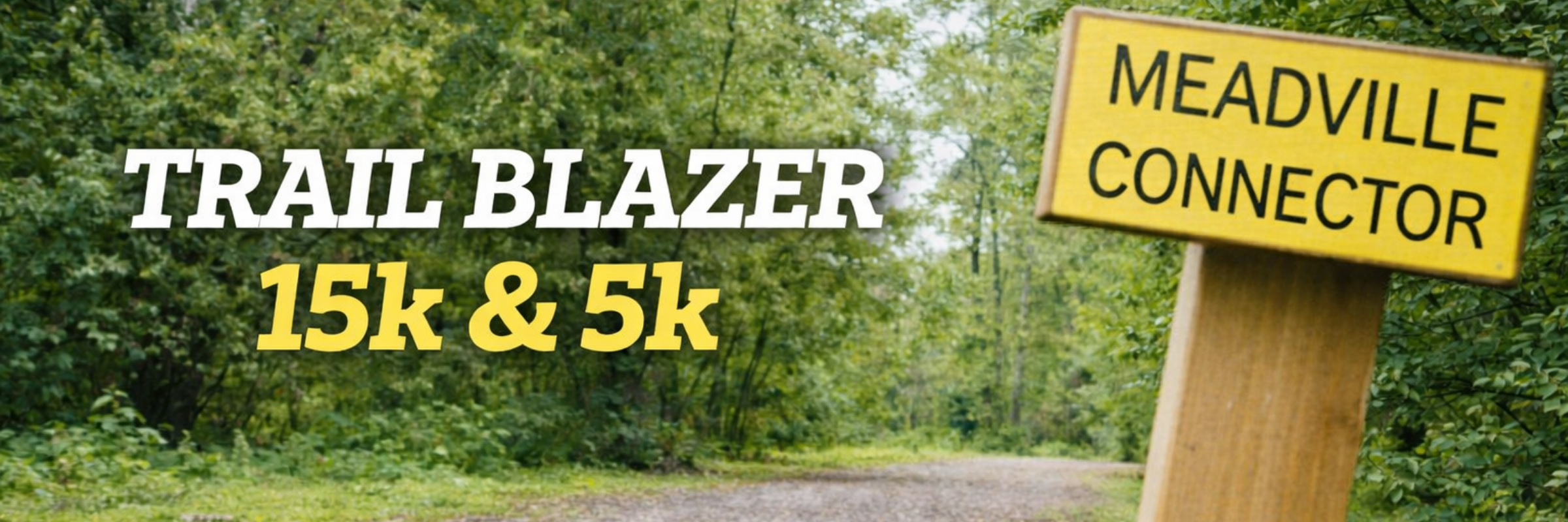 TRAIL BLAZER 15k & 5k
