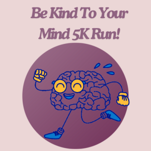 Be Kind To Your Mind 5K Run/Walk logo