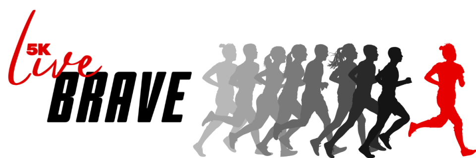 Live Brave 5K and 1 Mile