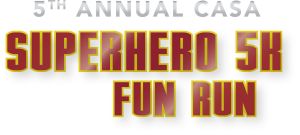 Casa Superhero 5K & Fun Run logo
