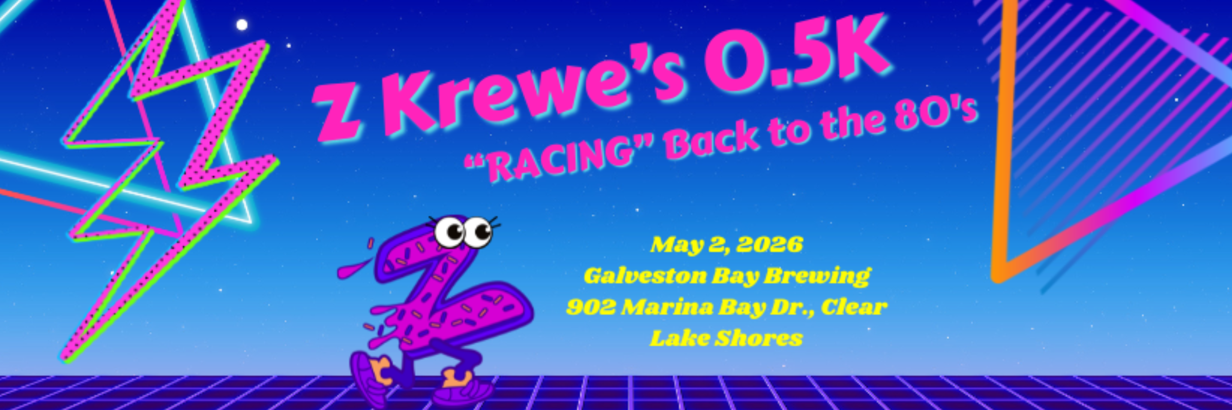 Z Krewe's 0.5K - "Racing" BACK to the 80's!