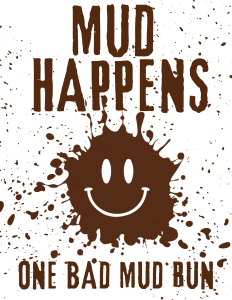Family Enrichment Center's MUD HAPPENS, ONE BAD MUD RUN logo