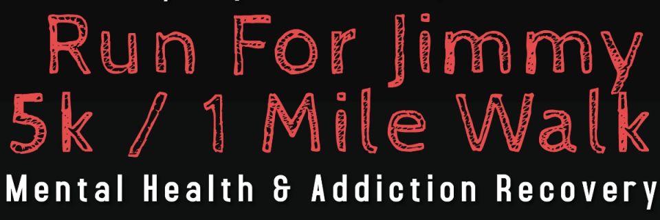 Run For Jimmy 5k / 1 Mile Walk