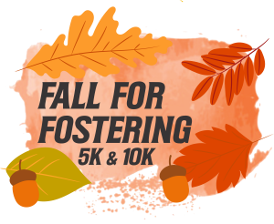 Fall for Fostering 5k & 10k logo