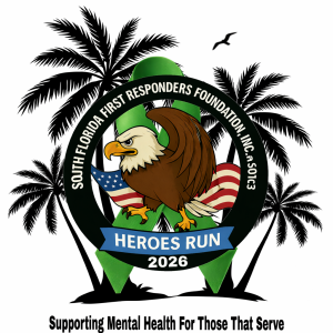 The South Florida First Responders Foundation, 2026 Heroes Run! 10K • 5K • 1 Mile Run logo