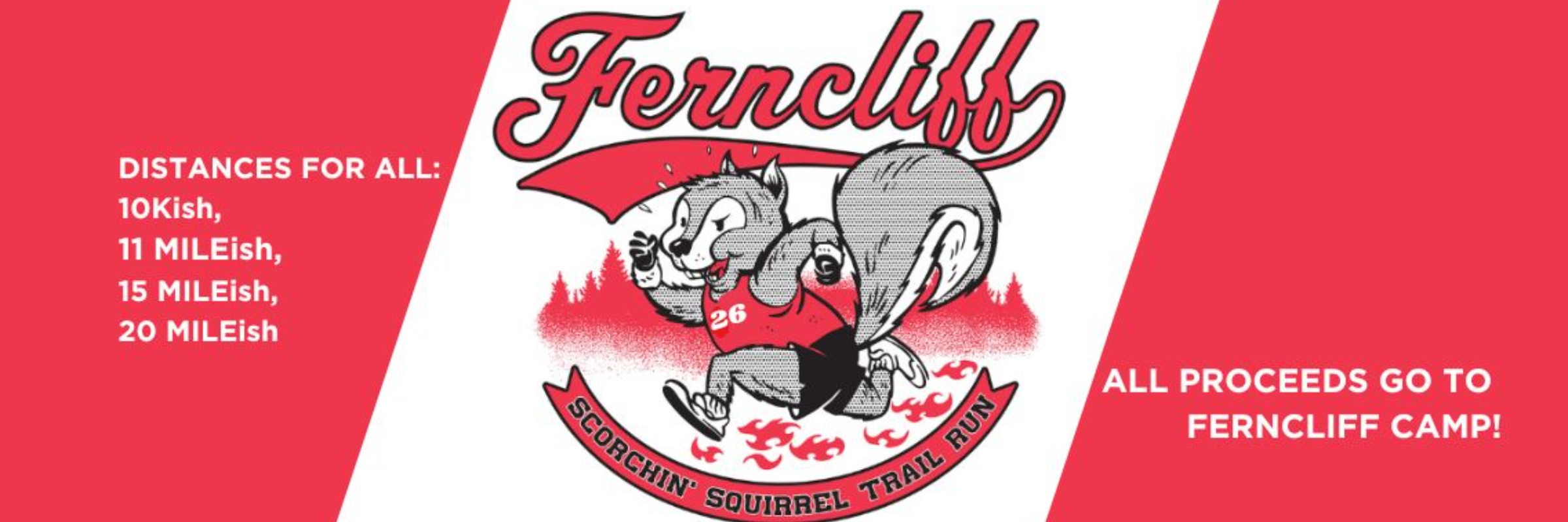 SCORCHIN' SQUIRREL TRAIL RUN (10k, 11m, 15m, 20m)