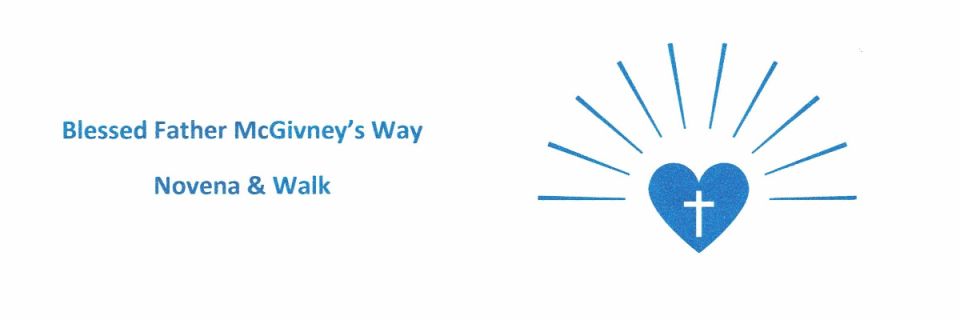 Blessed Father McGivney's Way* Novena & Walk 2026 BFMW