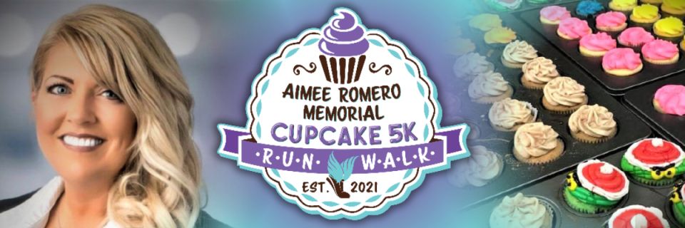 Aimee Romero Memorial Cupcake 5K Run/Walk