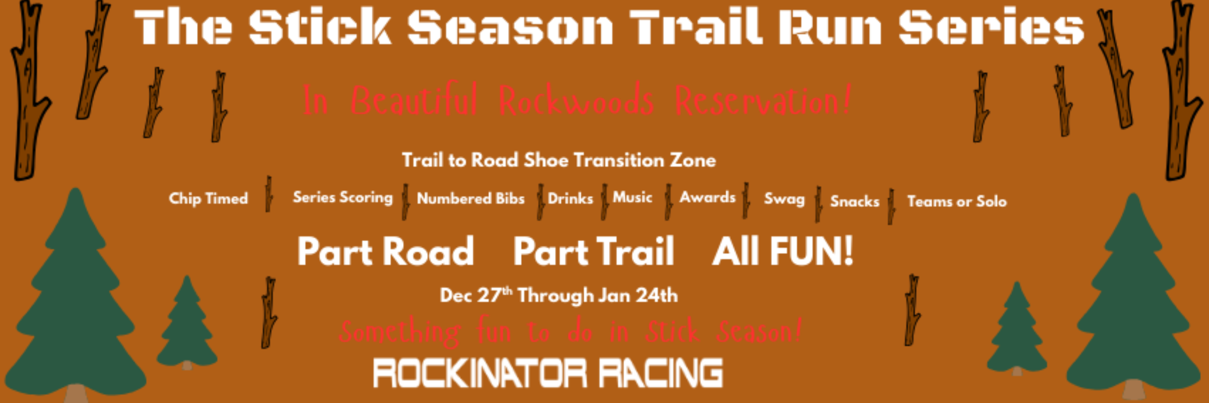 The Stick Season Trail Run and Series