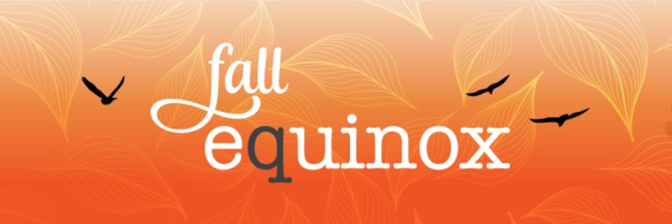 Fall Equinox
