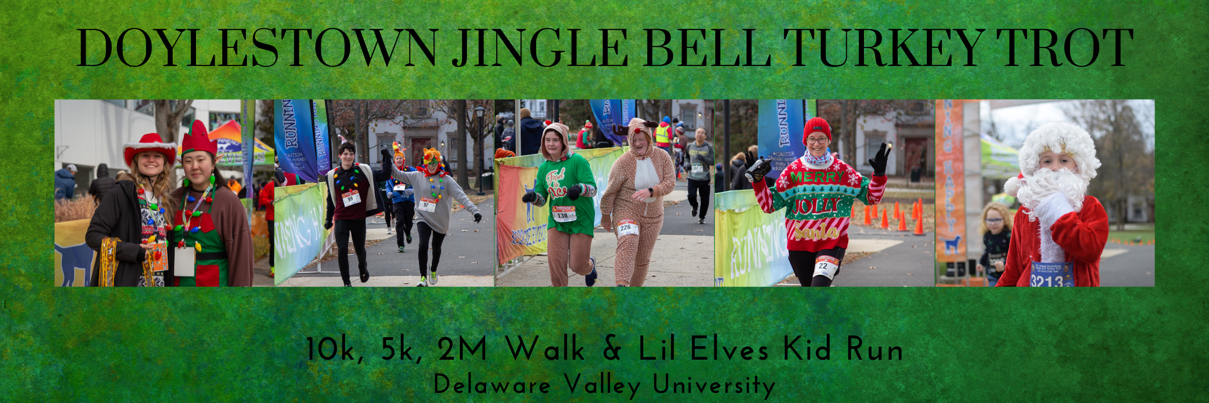 9th Annual Doylestown Jingle Bell Turkey Trot 5k, 10k, 2 Mile FUN Reindeer Run/Walk & Li'l Elves Kids' Run!