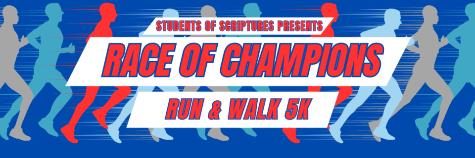 Students of Scriptures 5K -  Race of Champions