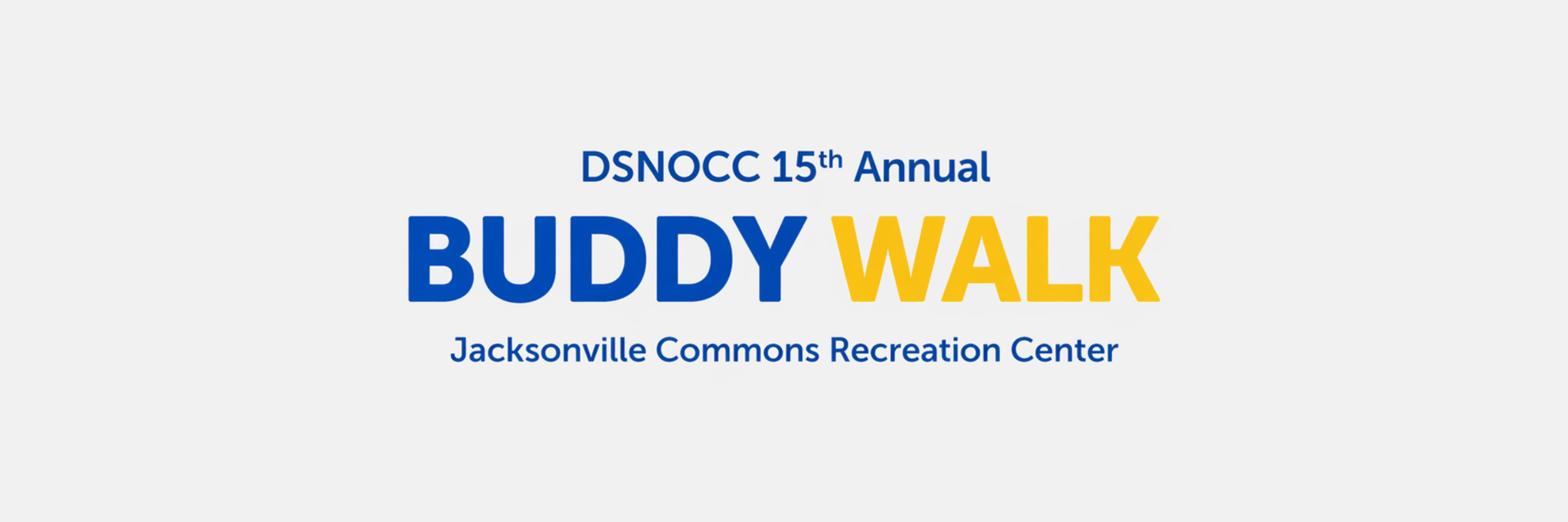 DSNOCC 15th Anniversary Buddy Walk®