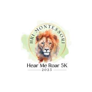 HRI MONTESSORI HEAR ME ROAR 5K: 9 am - 10:30 am logo