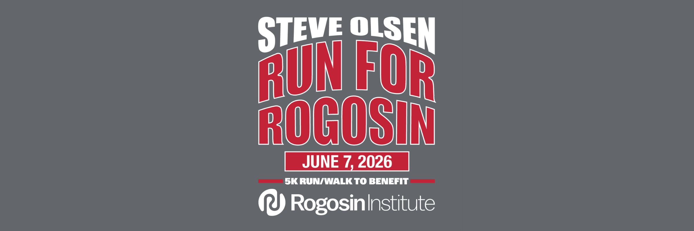 17th Annual Steve Olsen Run for Rogosin