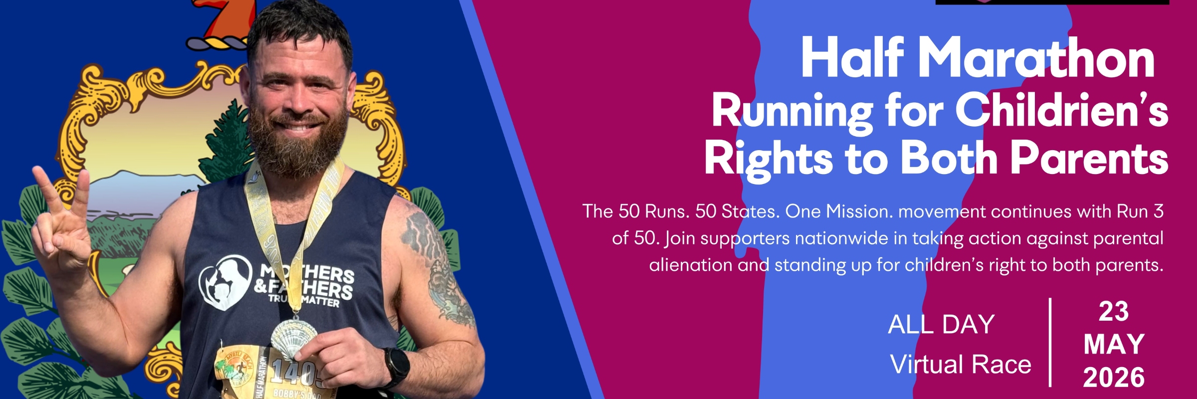 Running for Children's Rights to Both Parents - 6 of 50 Half Marathons in 50 States - Vermont