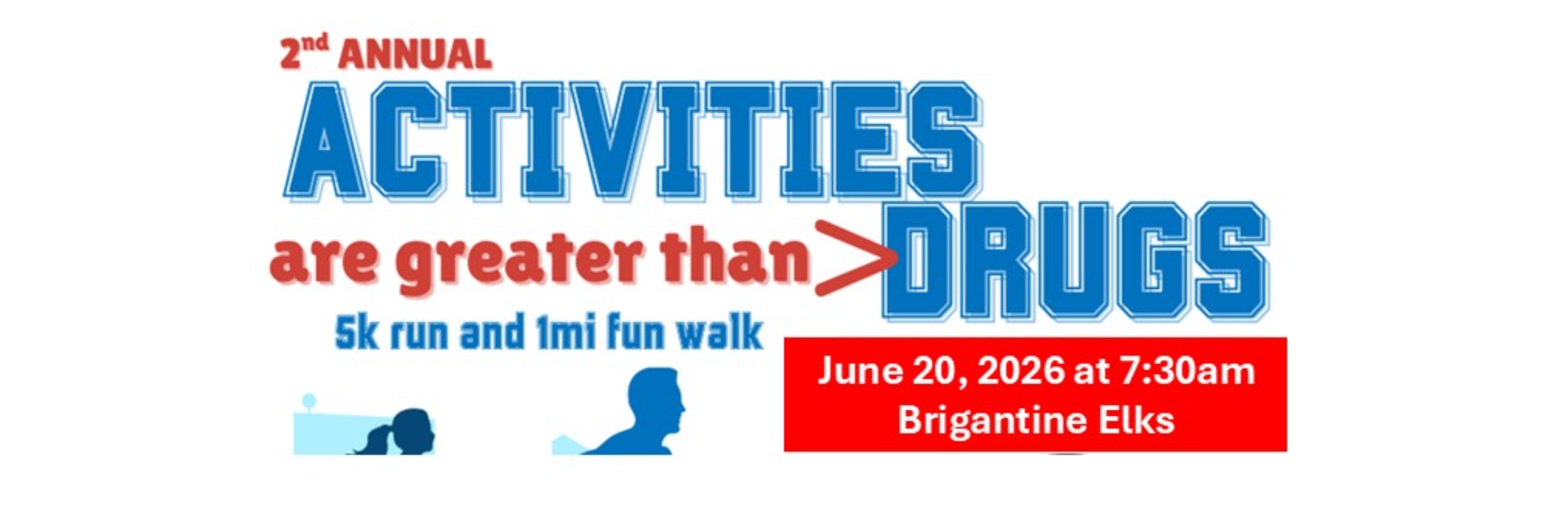 Activities Are Greater Than Drugs 5k (Activities > Drugs 5k)