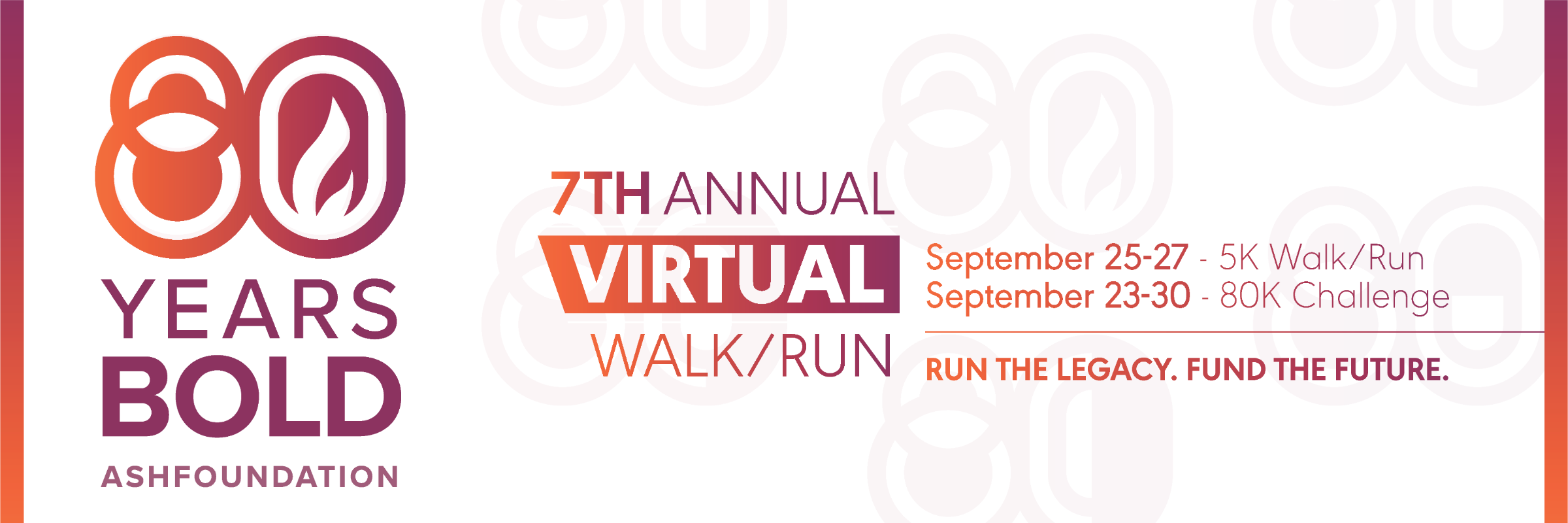 ASHFoundation’s 7th Annual Virtual Walk/Run: Run the Legacy. Fund the Future.