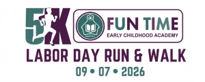 Fun Time Early Childhood Academy Labor Day 5K logo
