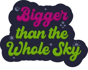 Bigger Than the Whole Sky 5K logo