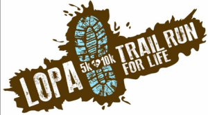 Lopa Trail Run for Life 5K - 10K - Fun Run logo