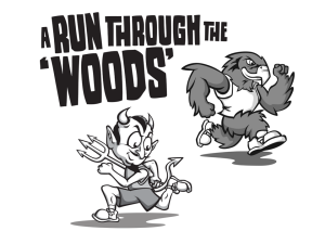 A Run Through The 'WOODS' - 5K & 1 Mile Run/Walk logo