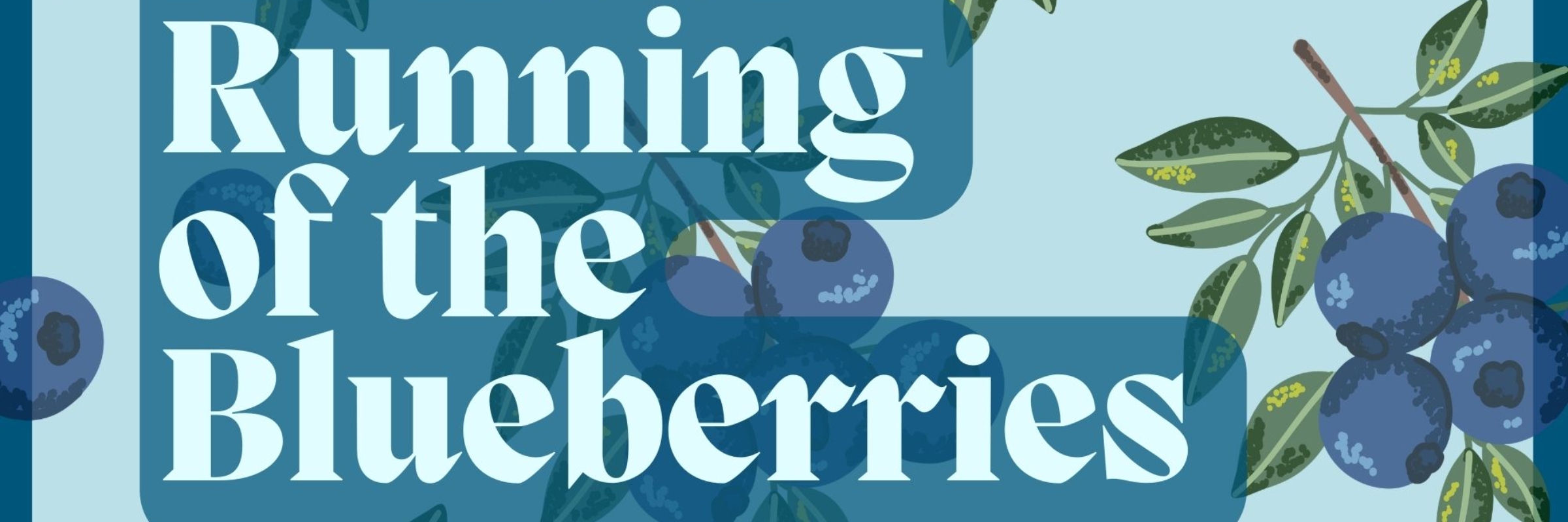 15th Annual Running of the Blueberries