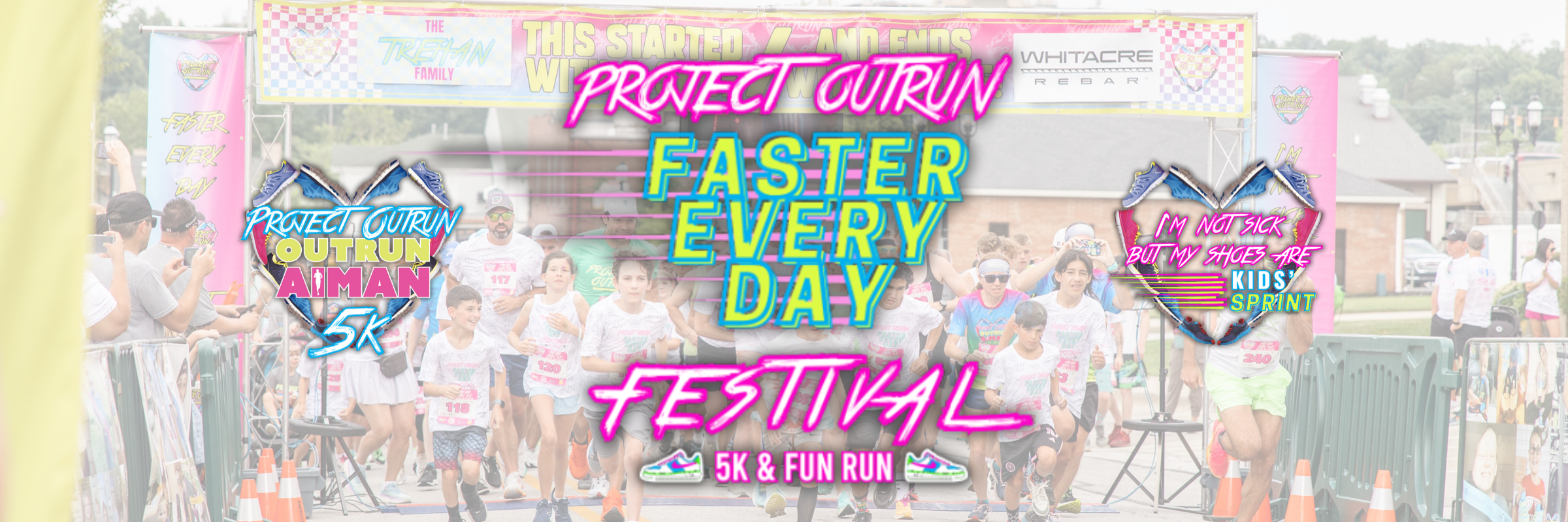 Project Outrun "Faster Every Day", 5K & Fun Run