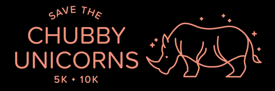 Save the Chubby Unicorns 5K/10K
