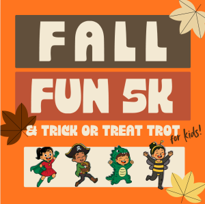 Fall Fun 5K and Trick or Treat Trot! logo