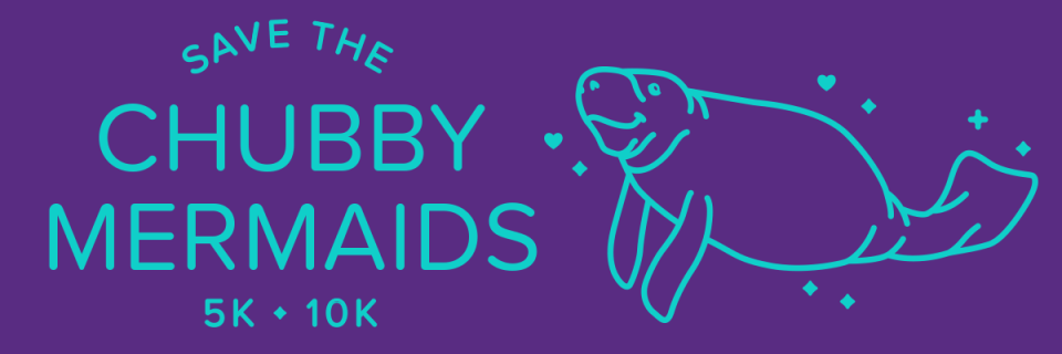 Save The Chubby Mermaids 5K/10K