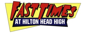 Fast Times at Hilton Head High logo
